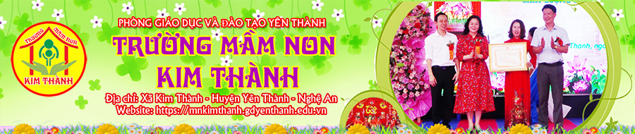 Trường Mầm Non Kim Thành - Yên Thành - Nghệ An